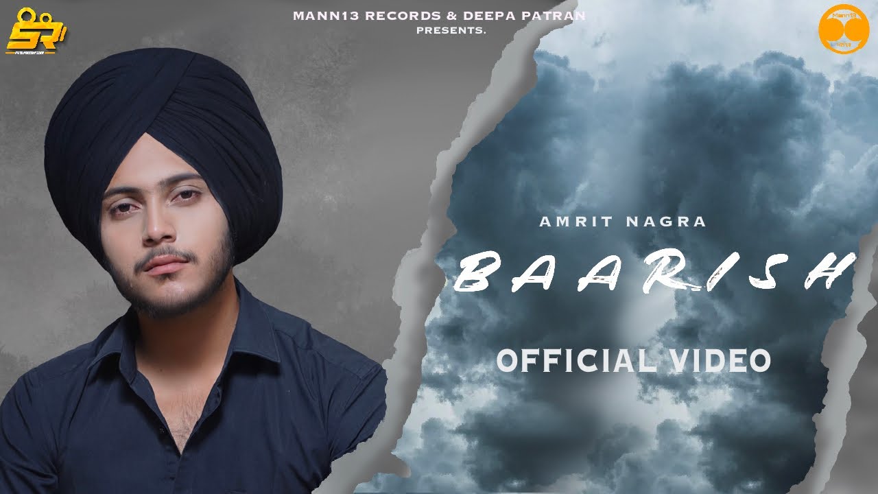 Baarish (Official Video) | Amrit Nagra | Latest Punjabi Songs 2021 | New Punjabi Songs 2021