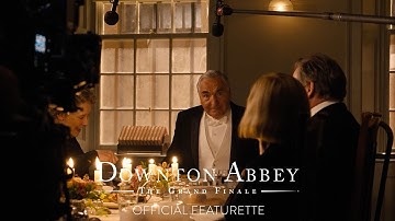 DOWNTON ABBEY: THE GRAND FINALE  - A Look Inside - Official Featurette