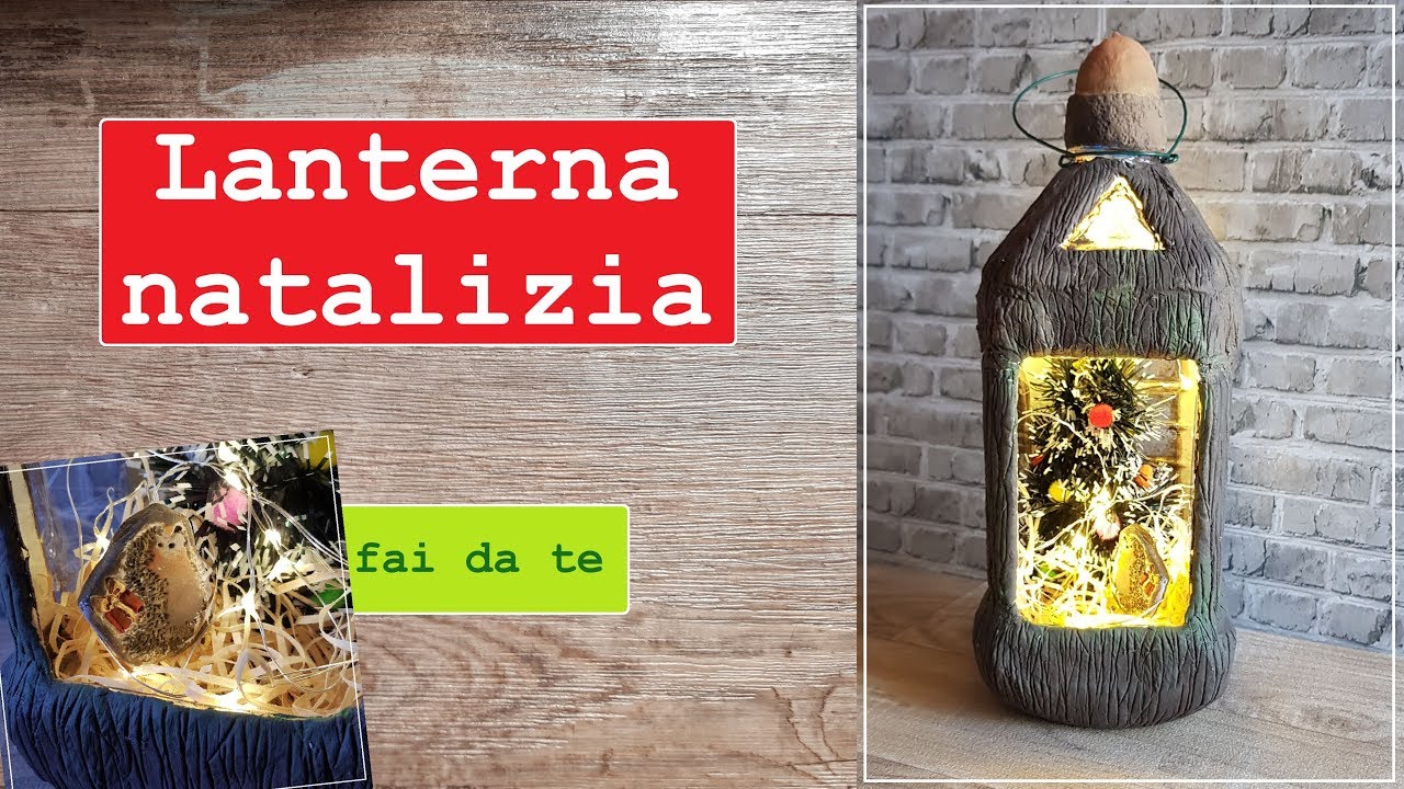 LANTERNA NATALIZIA fai da te ♻ riciclo creativo tutorial #42 - YouTube