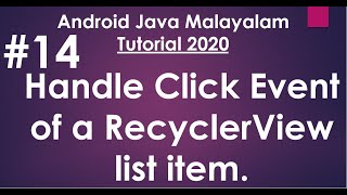 Android Java Malayalam Tutorial 2020 - 14 -  Handle Click Event of an item on RecyclerView