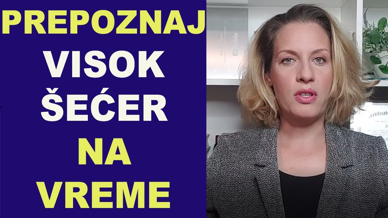 PREPOZNAJ VISOK ŠEĆER NA VREME (insulinska rezistencija, dijabetes 2)/dr Bojana Mandić