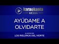 Karaokanta - Los Rieleros del Norte - Ayúdame a olvidarte