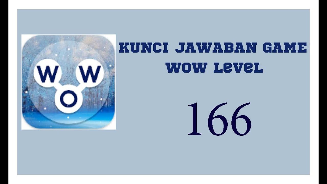 kunci jawaban game Wow Level 166 | Wow permainan