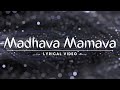 Madhava Mamava Lyrical Video | Lyrics | Cup of Everything Mp3 Song