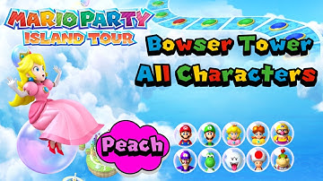 Mario Party: Island Tour - Bowser Tower- All Characters - Part 1 Peach in the Tower