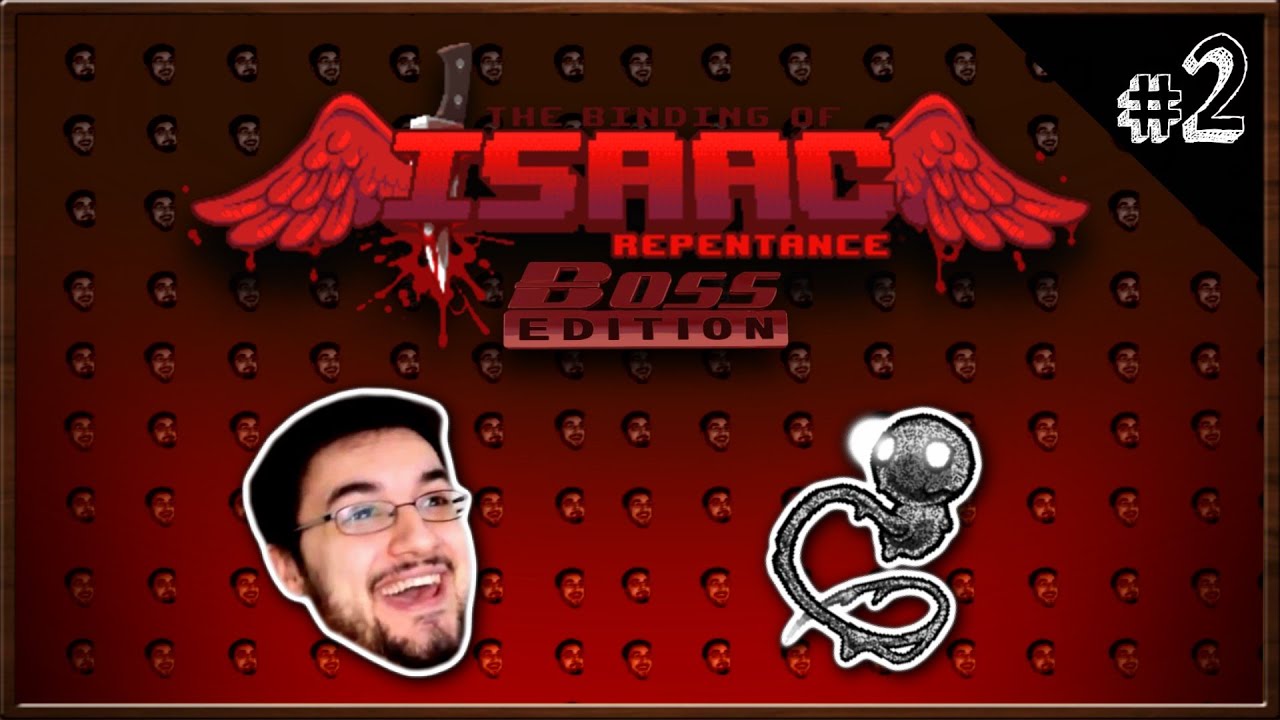 ISAAC: REPENTANCE BOSS EDITION #2 - Dogma