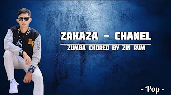 Zakaza - Chanel || Pop || Choreography by Zin RVM