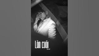 LẦN CUỐI - KARIK | LYRICS VIDEO