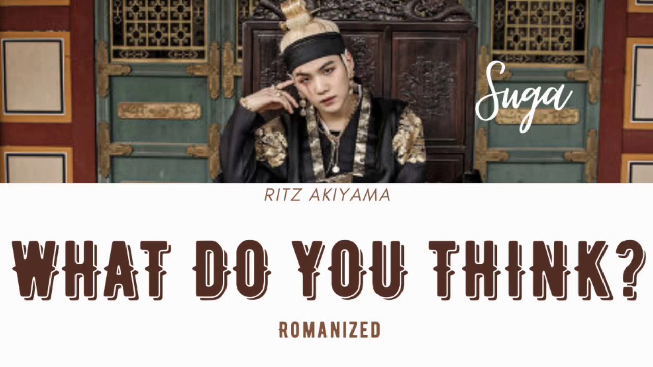 Agust D2 "What Do You Think?" Lyrics Romanized YouTube