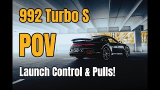 POV: Porsche 911 Turbo S 992 Launch & Pulls! by Earth MotorCars 823 views 1 year ago 5 minutes, 57 seconds