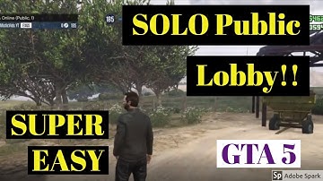 How To Get Your Own Solo Public Lobby on GTA 5 in 30 Seconds! SUPER EASY!