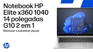 Remover e substituir peças | Notebook HP Elite x360 1040 14 polegadas G10 2 em 1