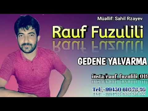 Gedene Yalvarma Gedirse getsin Rauf Fuzulili