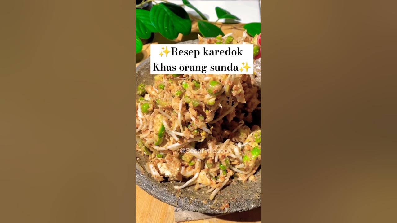 RESEP KAREDOK KHAS ORANG SUNDA✨ #resepsimple #cooking #resepmurah #masakancepat #shorts #shortvideo RESEP KAREDOK KHAS ORANG SUNDA✨ #resepsimple #cooking #resepmurah #masakancepat #shorts #shortvideo