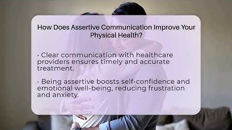 How Does Assertive Communication Improve Your Physical Health? - The Personal Growth Path