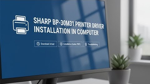 Sharp bp-30m31 printer driver installation on computer in network or network wifi
