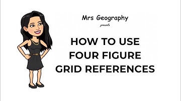 How to use four figure grid references (UPDATED)
