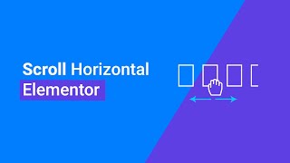 Como Crear Un Scroll Horizontal Con Elementor