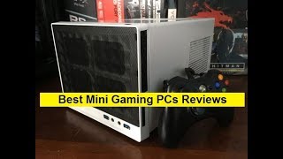 Top 3 Best Mini Gaming PCs Reviews in 2019