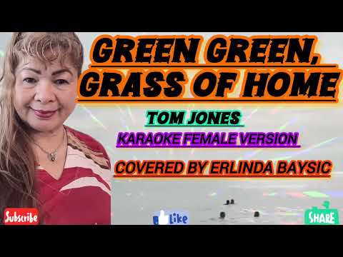 GREEN GREEN GRASS OF HOME- TOM JONES/Cover-By Erlinda Baysic #erlinda60mixvlog