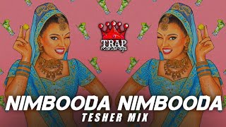 Nimbooda Nimbooda (Tesher Remix) | Musik Trending | Campuran Moombahton | Lagu DJ Remix | Perangkap Maharaja