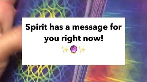 SPIRIT HAS A MESSAGE FOR YOU RIGHT NOW! 😇 YOUR ORACLE READING OF THE DAY! ✨