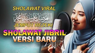 HATI TENANG DENGAN SOLAWAT JIBRIL PENYEJUK HATI | SHOLAWAT JIBRIL TERBARU. PEMBUKA PINTU REZEKI