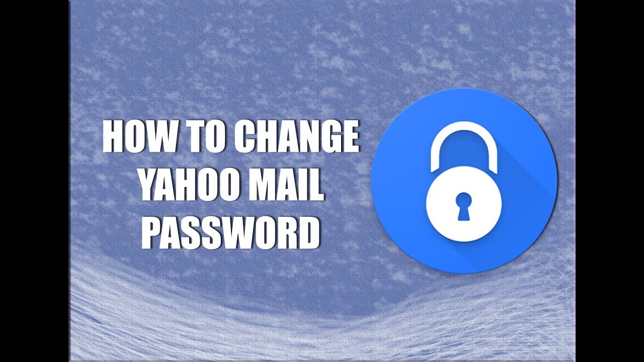 change your yahoo mail password in some easy steps 2018 youtube did yahoo mail change format