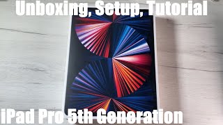 Apple iPad Pro (5th. generation, 2021) 12.9-inch iPad Pro Space Gray unboxing, setup and instruction