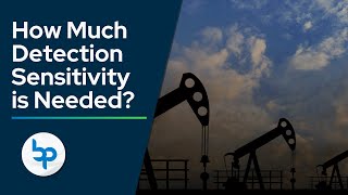 What Methane Detection Sensitivity Is Needed for Meaningful Emissions Reduction?