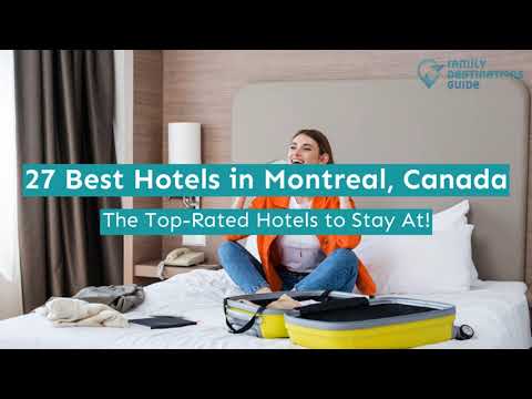 27 Best Hotels In Montreal Canada