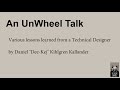 An UnWheel Talk - Various Lessons Learned - Unreal Engine Sweden Chapter June 2025