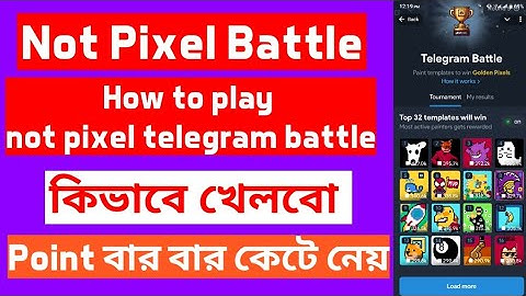 Not Pixel Telegram battle,  Not pixel battle kivabe khelbo,  Not pixel bot bangla