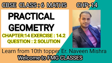 CBSE Class 6 Maths | PRACTICAL GEOMETRY |NCERT Chapter : 14 Exercise : 14.2 Question : 2 Solution