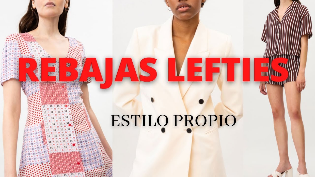 REBAJAS LEFTIES 2021(SEMANA DE REBAJAS)ESTILO PROPIO - YouTube