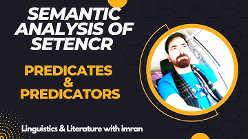 Semantic analysis of Sentence | Predicate & Predicators in Semantics