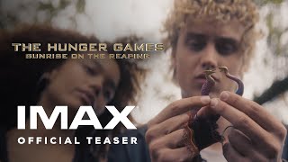 The Hunger Games: Sunrise on the Reaping | Official Teaser | Experience It In IMAX®