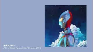 M87 / Kenshi Yonezu [ Shin Ultraman OST Full ]