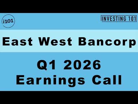 East West Bancorp Q1 2026 Earnings Call | EPS Beats Forecasts as Commercial Loan Yields Expand