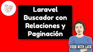 Laravel: Creando Buscador con Tablas Relacionadas