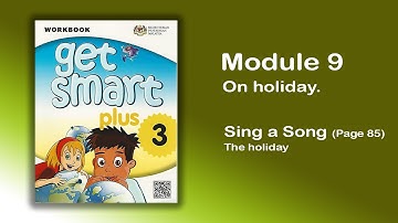 Module 9 Sing a Song (p.85) (The Holiday)