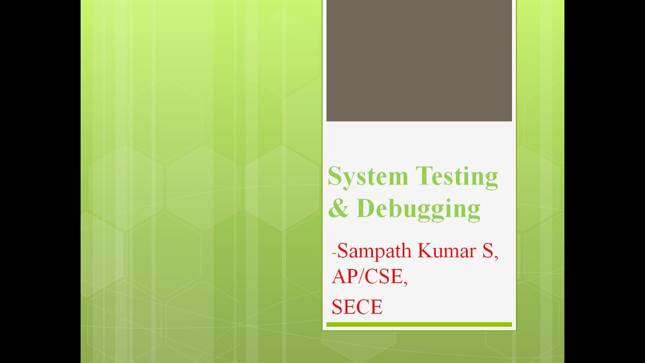 CS8494 - Software Engineering - Unit IV - System Testing & Debugging ...