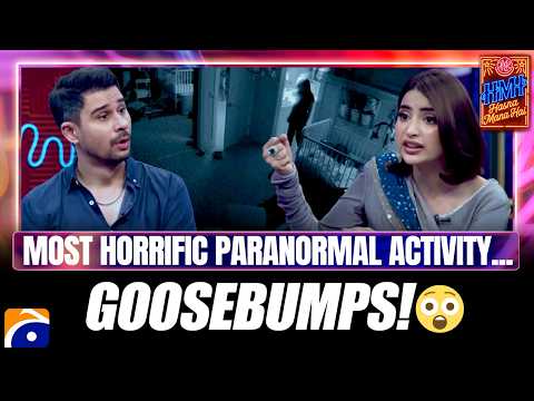 Most Horrific Paranormal Activity… Goosebumps!😲 - Hasna Mana Hai
