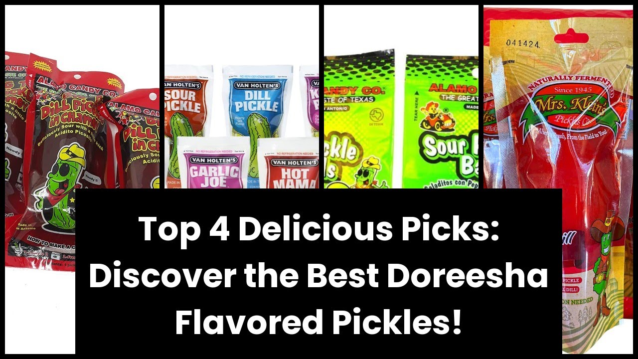 DOREESHA FLAVORED PICKLES Top 4 Delicious Picks Discover the Best Doreesha Flavored Pickles