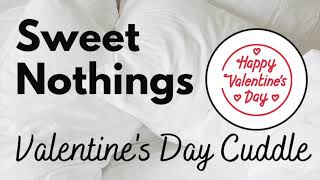 Sweet Nothings: Valentine's Day Cuddle (cuddly, sfw intimate audio by Eve's Garden Audio)
