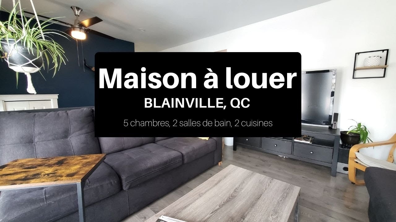 Maison à louer Blainville YouTube