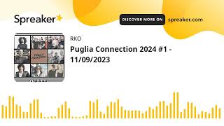 Puglia Connection 2024 #1 - 11/09/2023