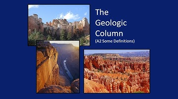GC A2 Geologic Column--Some Definitions