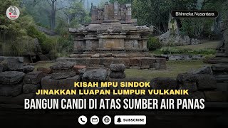 Download Lagu Candi Songgoriti, Bukti Mpu Sindok Jinakkan Lumpur Vulkanik MP3