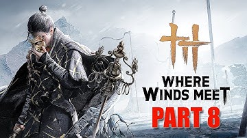 Underground Treasures of General Shrine and the Woodcutter | Where Winds Meet PART 8 Walkthrough